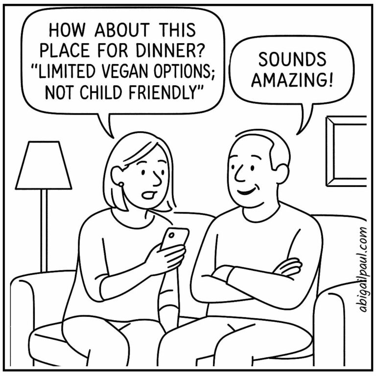 A single-panel black-and-white comic titled "The Date Night." A couple is sitting on a couch. The woman is looking at her phone and says, "How about this place for dinner? 'Limited vegan options; not child friendly.'" The man, smiling with his arms crossed in relief, replies, "Sounds amazing!"