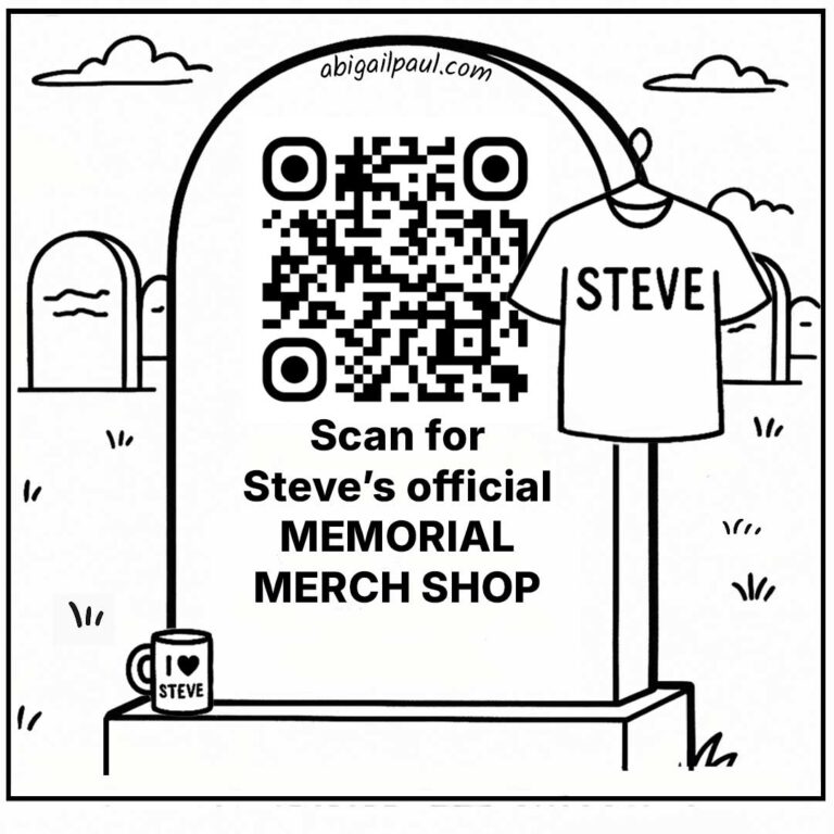 Cartoon of a cemetery where a retail stand titled 'Steve’s Memorial Merch Shop' sells souvenirs next to a grave.